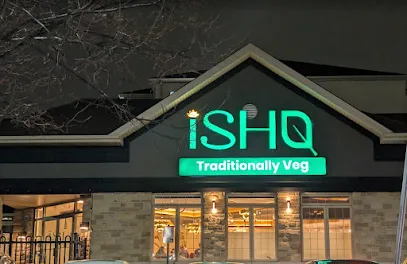 Ishq | Pure Vegetarian | Mississauga